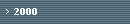 2000