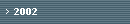 2002